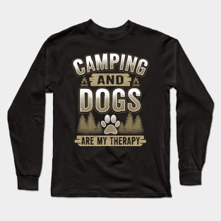 Camping And Dogs Are My Therapy Long Sleeve T-Shirt